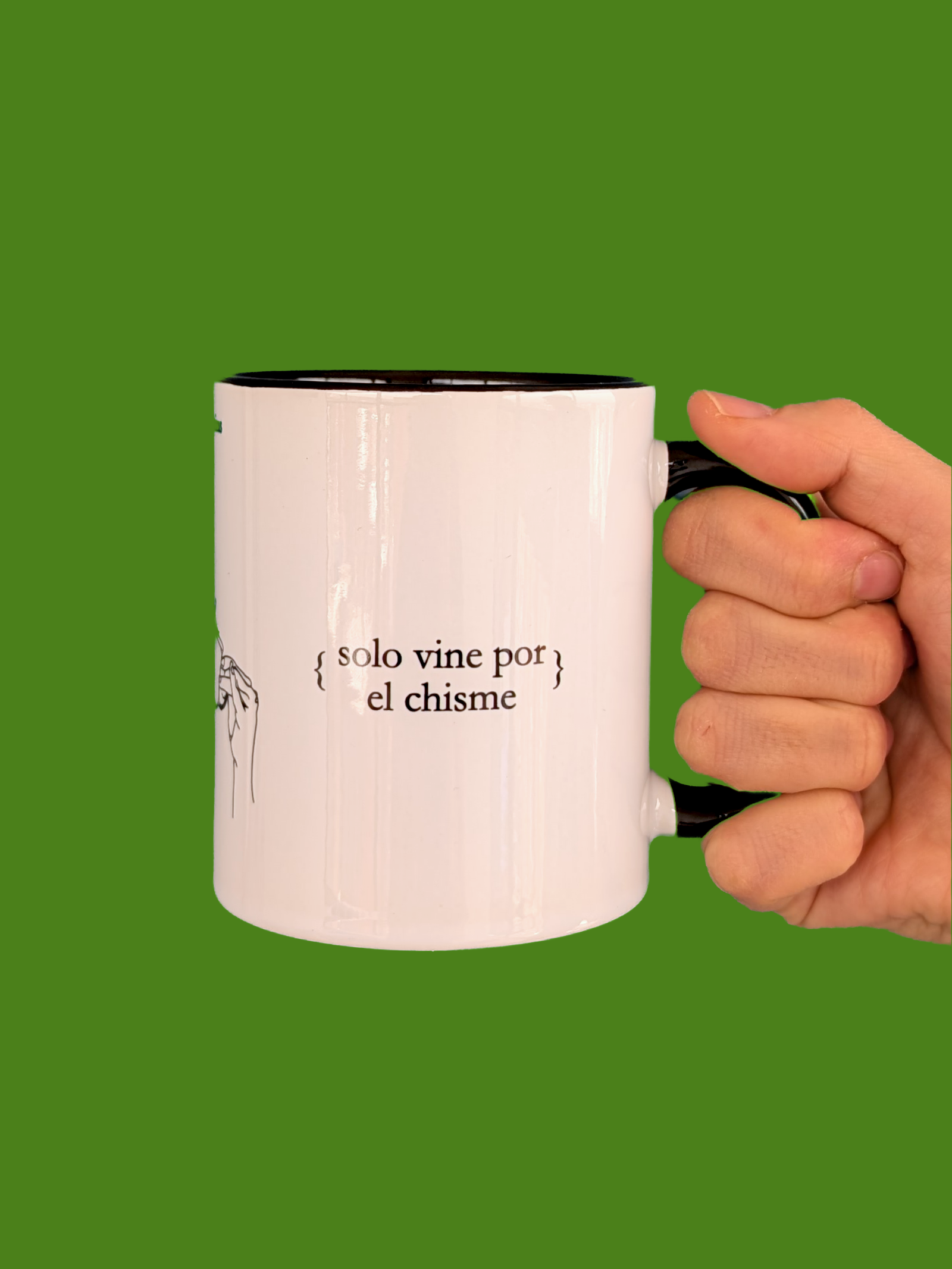 Taza "Solo vine por el chisme"
